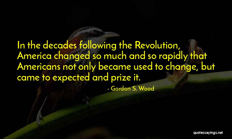 99999 Games Quotes By Gordon S. Wood 99999 Games Quotes By Gordon S. Wood
