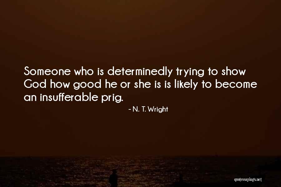99th Quotes By N. T. Wright 99th Quotes By N. T. Wright