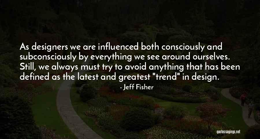 9fatin Quotes By Jeff Fisher 9fatin Quotes By Jeff Fisher