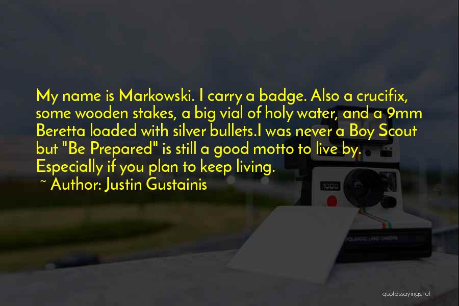 9mm Quotes By Justin Gustainis