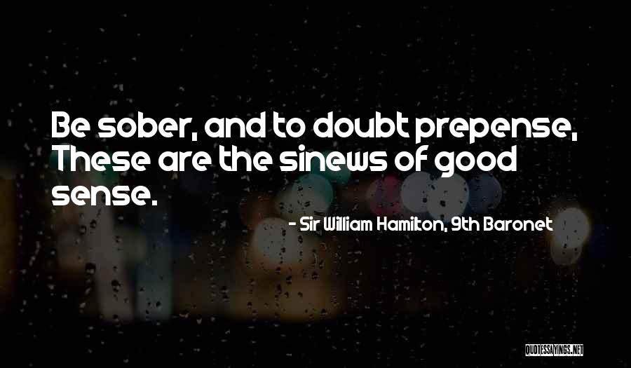 9th Quotes By Sir William Hamilton, 9th Baronet 9th Quotes By Sir William Hamilton, 9th Baronet