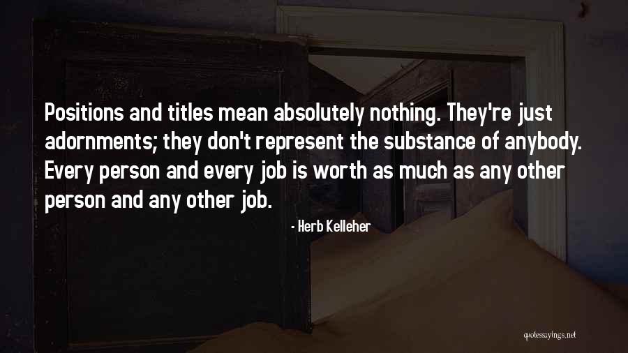 9th Year Death Anniversary Quotes By Herb Kelleher 9th Year Death Anniversary Quotes By Herb Kelleher
