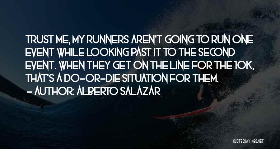 A 10k Quotes By Alberto Salazar