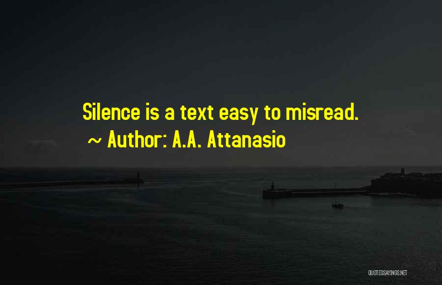 A.A. Attanasio Quotes 1960751