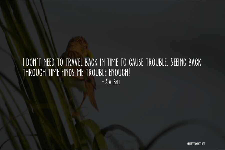 A.A. Bell Quotes 1614929 A.A. Bell Quotes 1614929