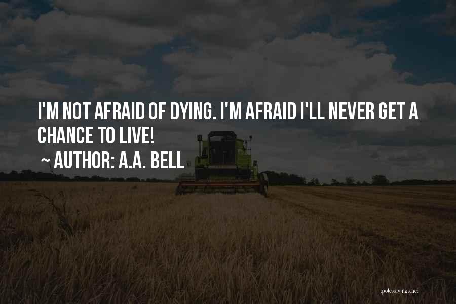 A.A. Bell Quotes 384093
