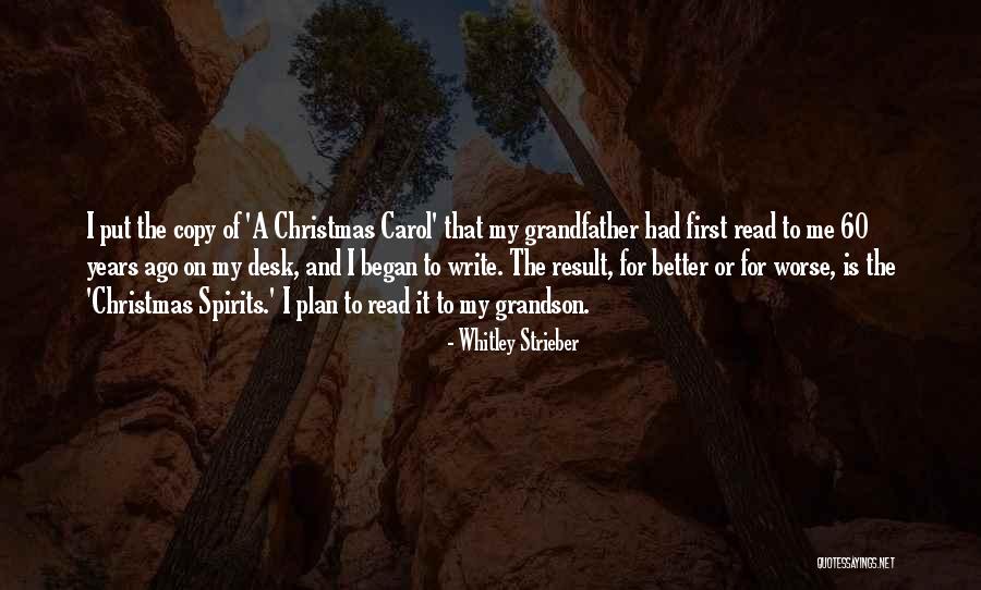 A A Christmas Carol Quotes By Whitley Strieber A A Christmas Carol Quotes By Whitley Strieber