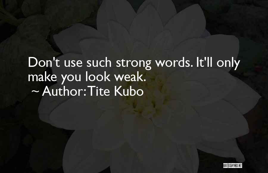 A A Funny Format Quotes By Tite Kubo