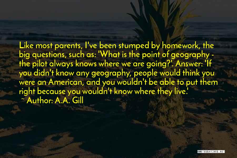 A.A. Gill Quotes 1652365