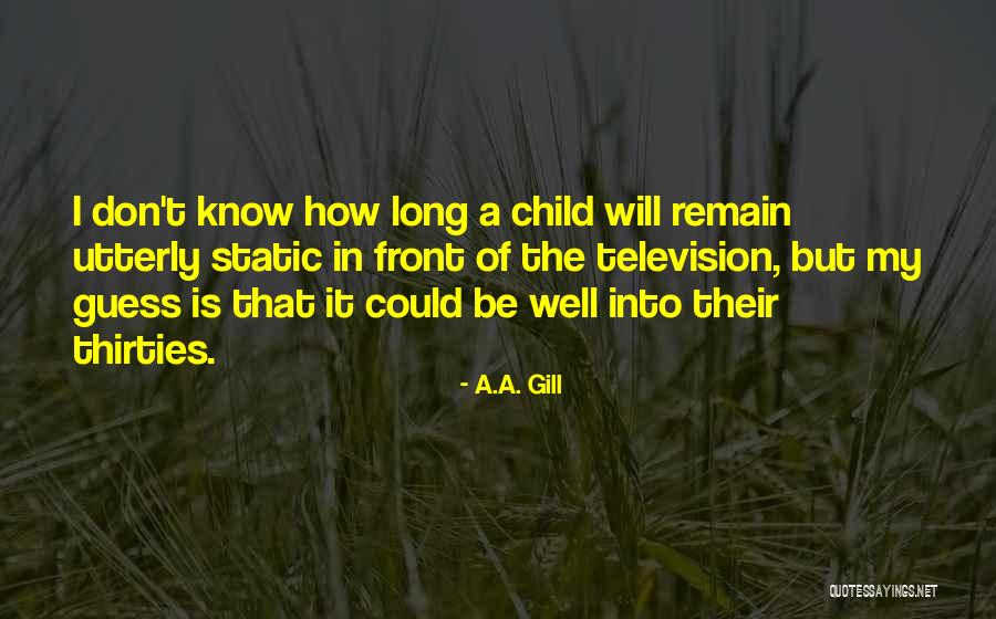 A.A. Gill Quotes 1725617