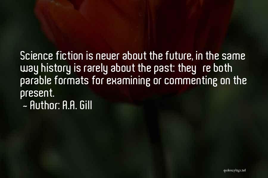 A.A. Gill Quotes 2102040