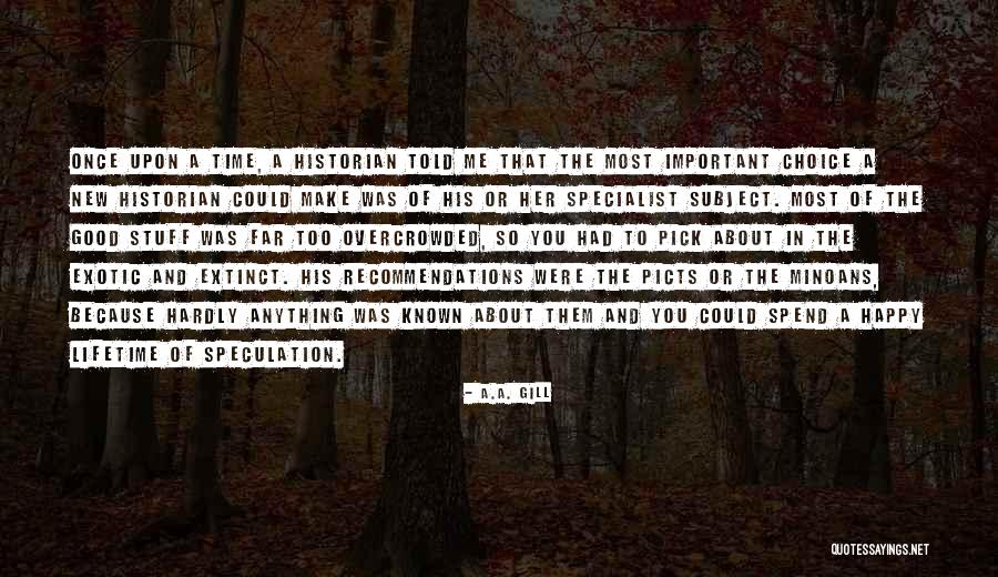 A.A. Gill Quotes 587768 A.A. Gill Quotes 587768