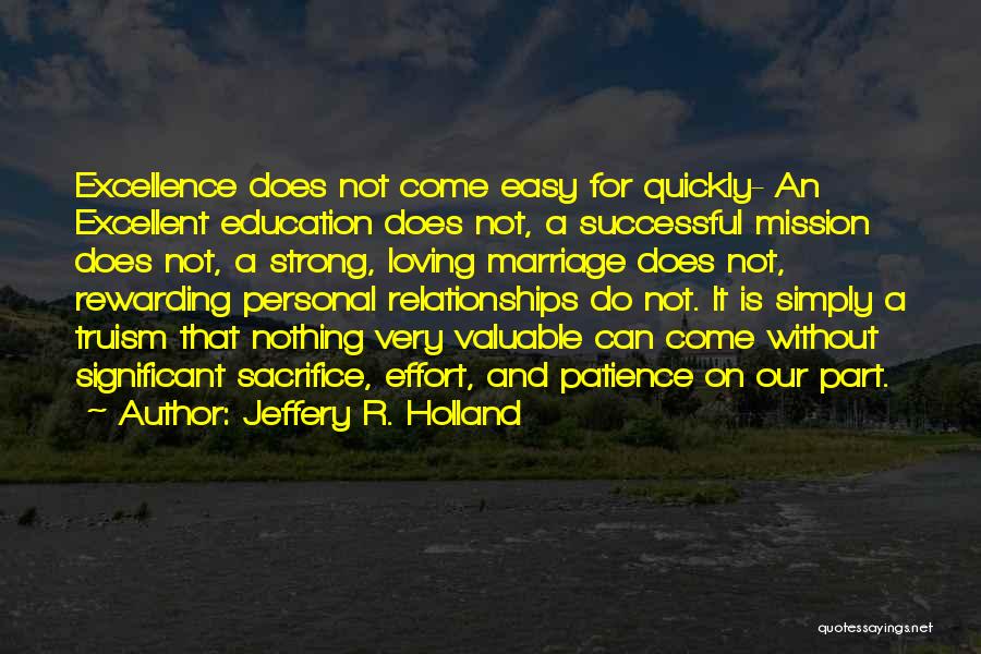 A A Inspirational Quotes By Jeffery R. Holland