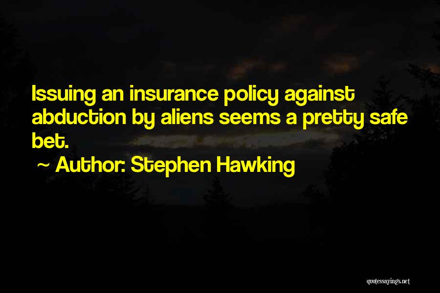 A A Insurance Quotes By Stephen Hawking