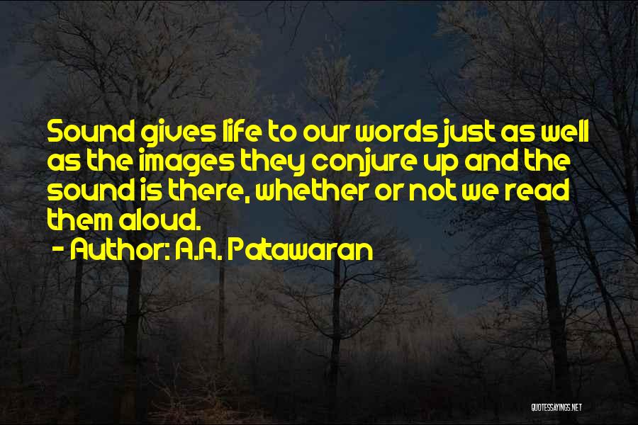 A.A. Patawaran Quotes 568986