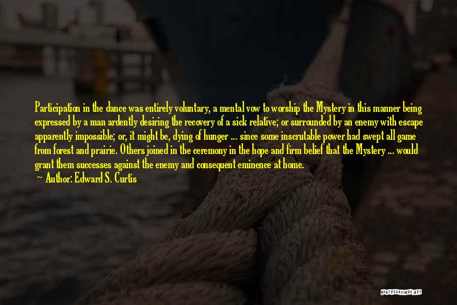 A.a. Recovery Quotes By Edward S. Curtis