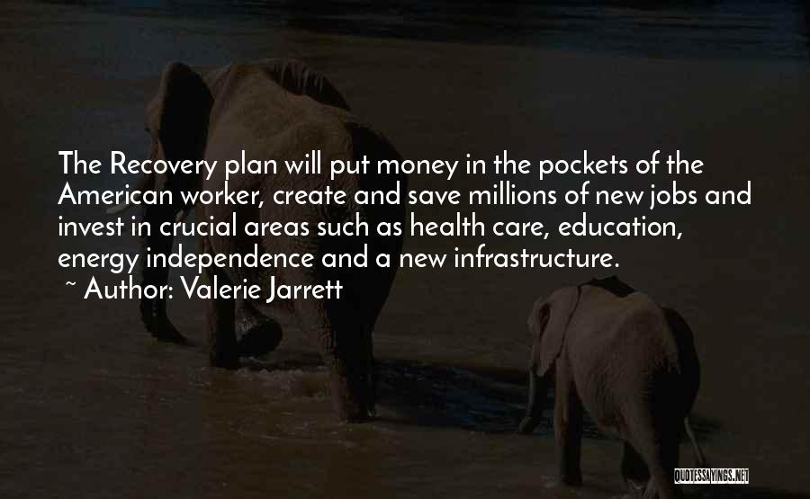 A.a. Recovery Quotes By Valerie Jarrett
