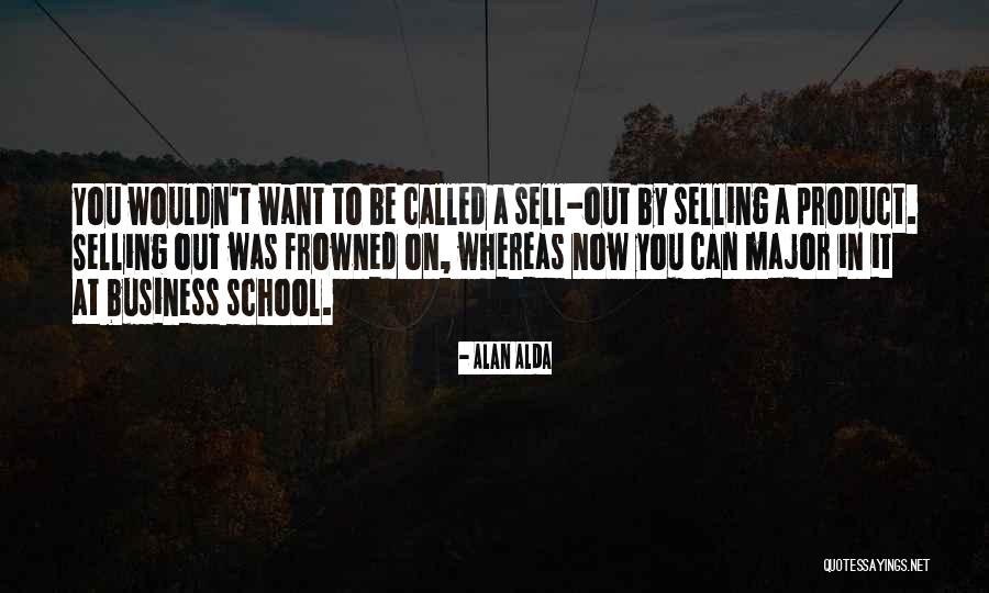 A Alda Quotes By Alan Alda