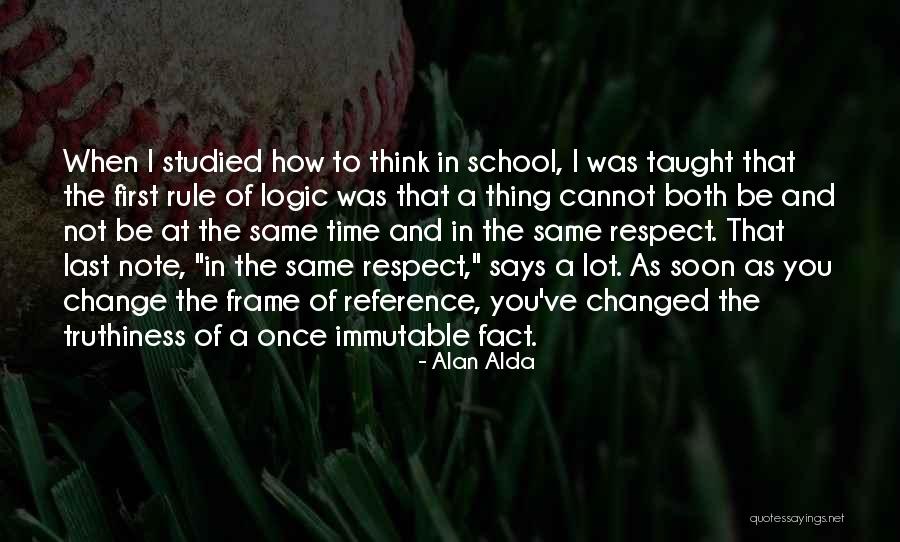 A Alda Quotes By Alan Alda