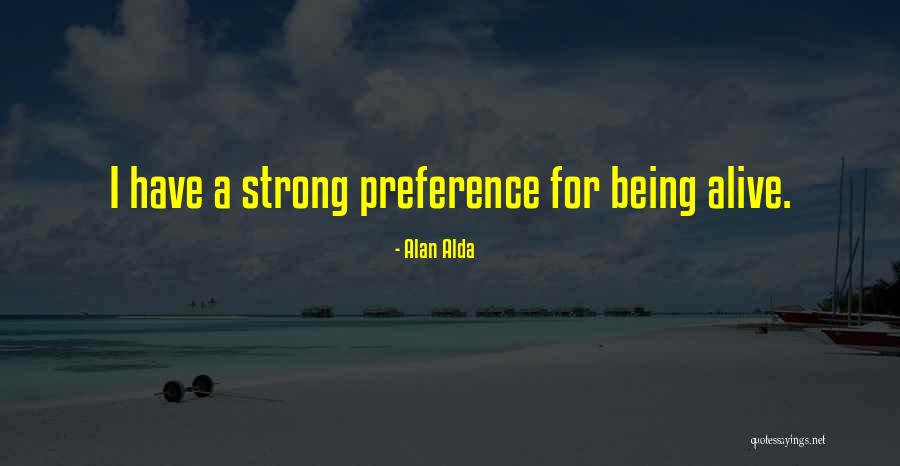 A Alda Quotes By Alan Alda