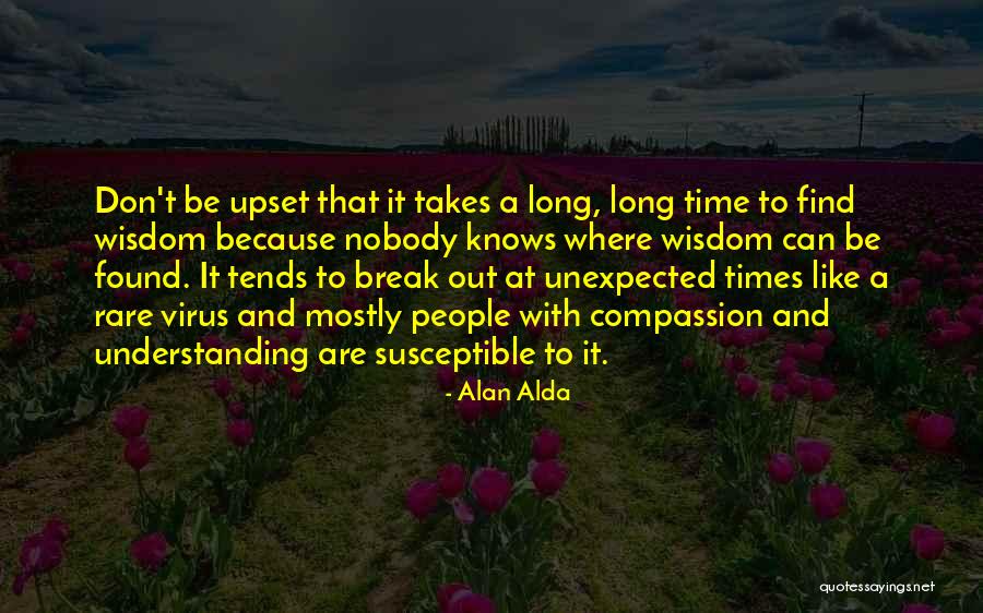 A Alda Quotes By Alan Alda
