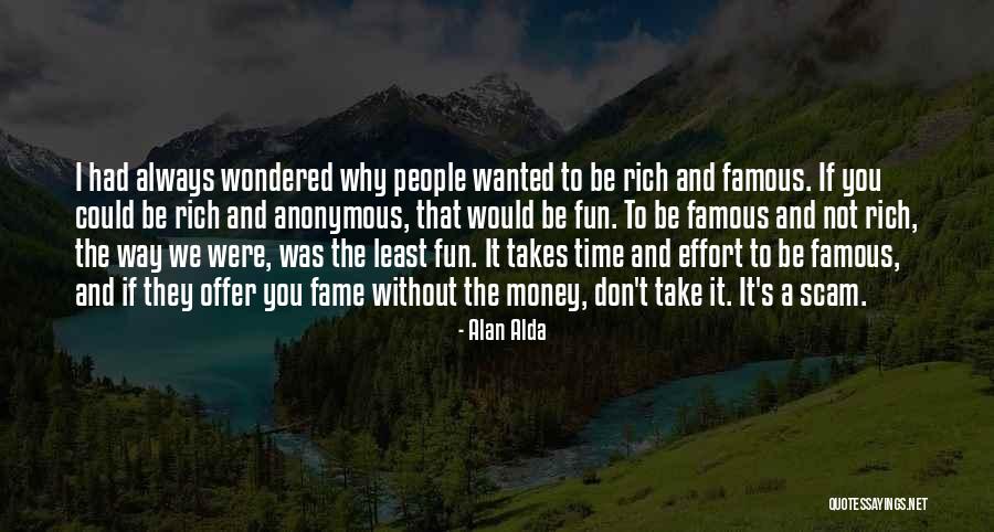 A Alda Quotes By Alan Alda