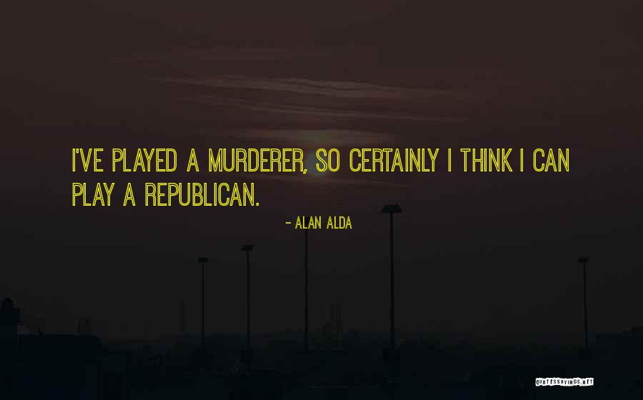 A Alda Quotes By Alan Alda