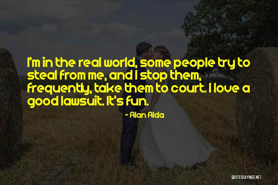 A Alda Quotes By Alan Alda