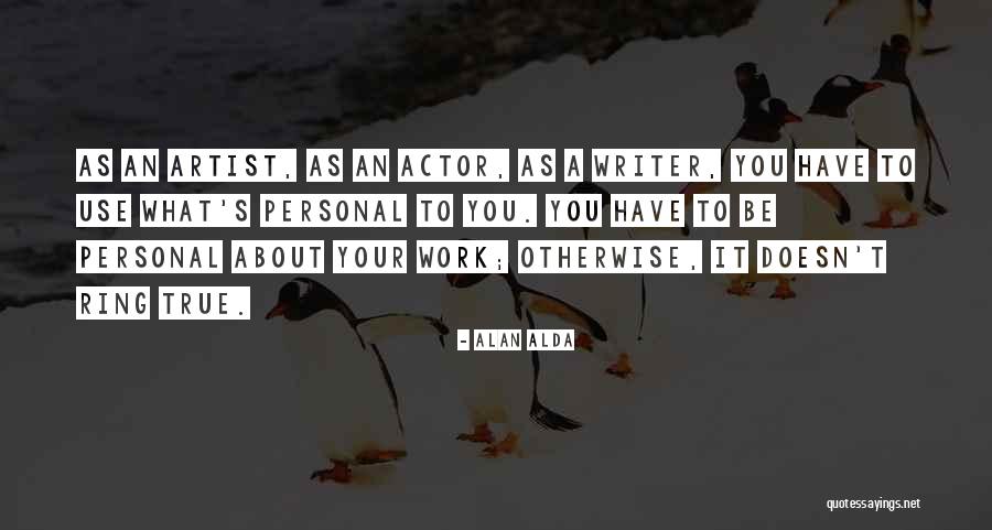 A Alda Quotes By Alan Alda