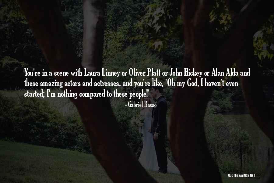 A Alda Quotes By Gabriel Basso