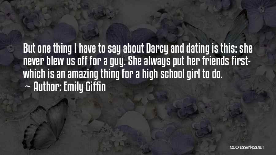 A Amazing Girl Quotes By Emily Giffin