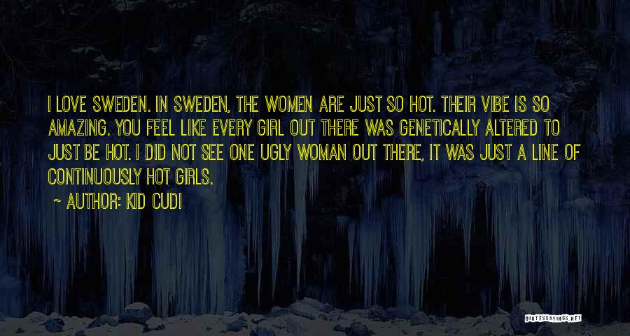 A Amazing Girl Quotes By Kid Cudi