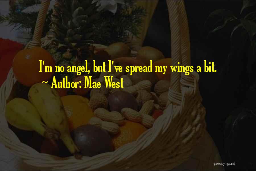 A Angel Quotes By Mae West