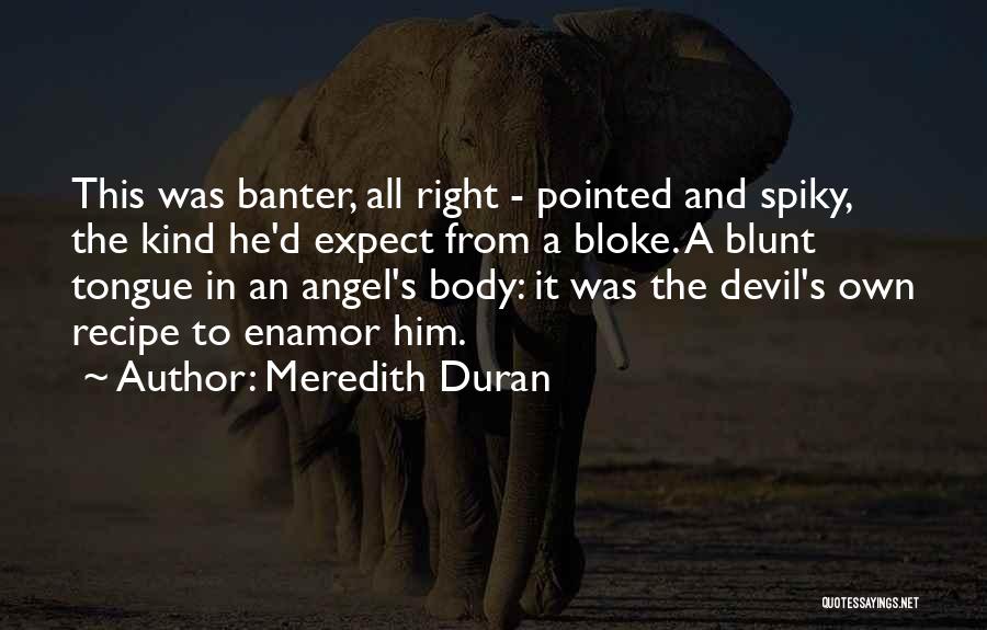 A Angel Quotes By Meredith Duran