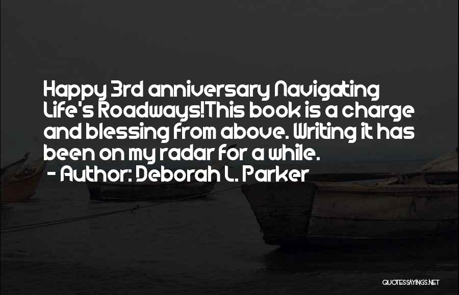 A Anniversary Quotes By Deborah L. Parker