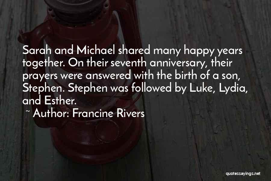A Anniversary Quotes By Francine Rivers