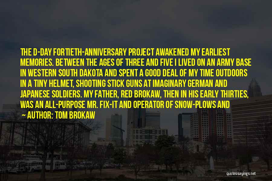 A Anniversary Quotes By Tom Brokaw
