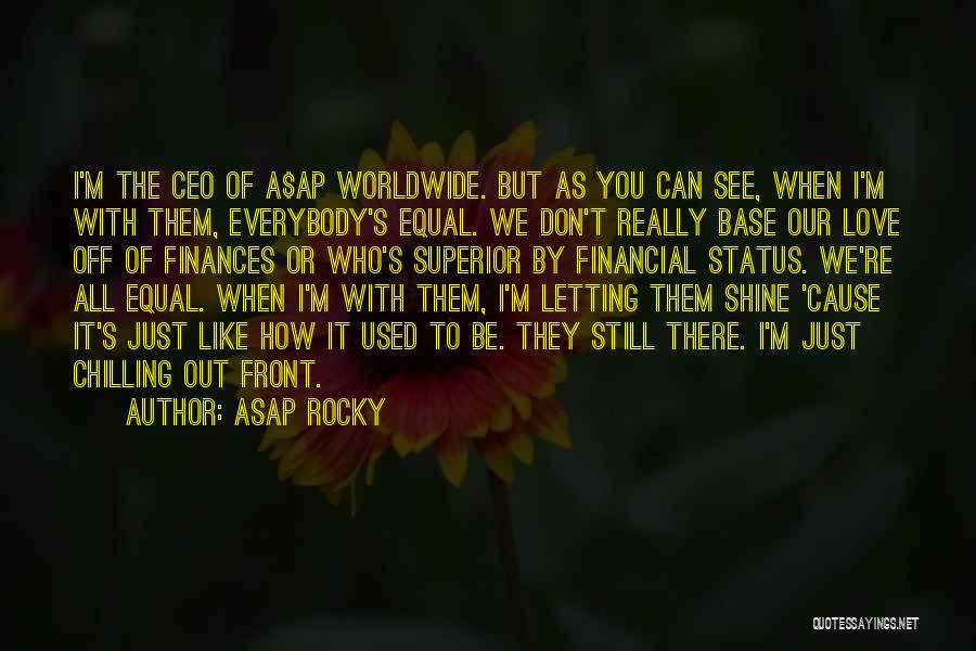 A$ap Quotes By ASAP Rocky