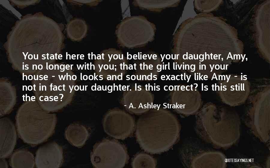 A. Ashley Straker Quotes 1225120