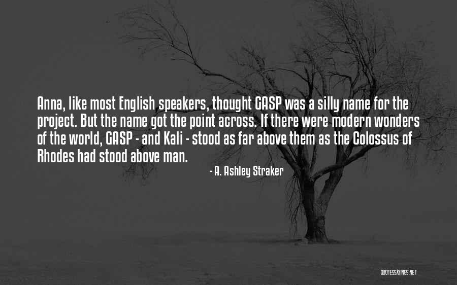 A. Ashley Straker Quotes 1361748