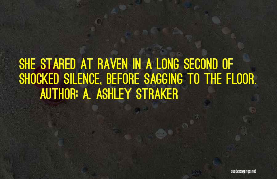 A. Ashley Straker Quotes 1426203