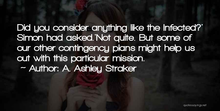 A. Ashley Straker Quotes 1623902