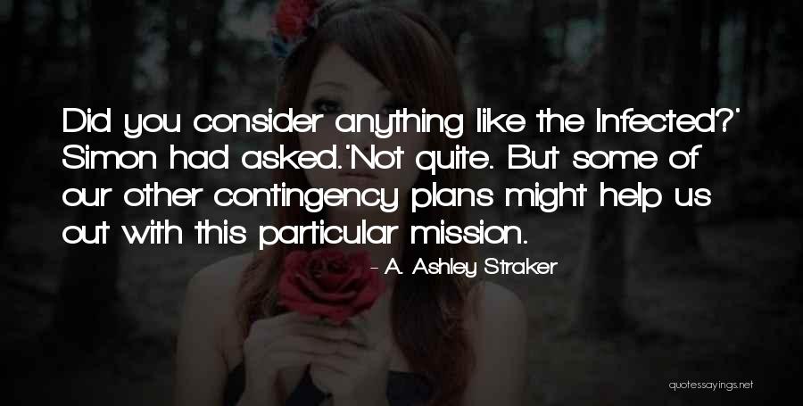 A. Ashley Straker Quotes 1623902