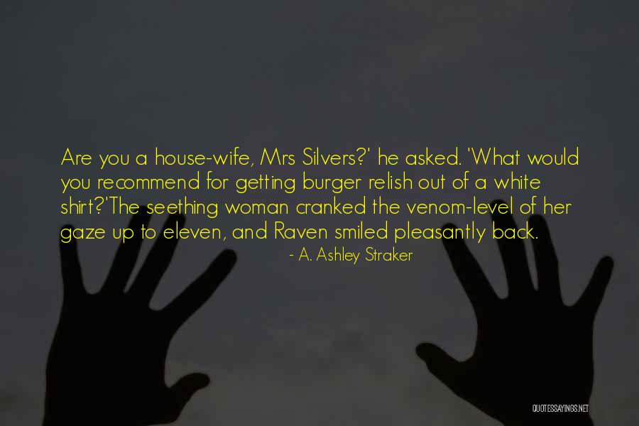 A. Ashley Straker Quotes 1705401