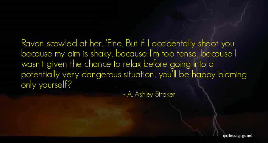 A. Ashley Straker Quotes 679091