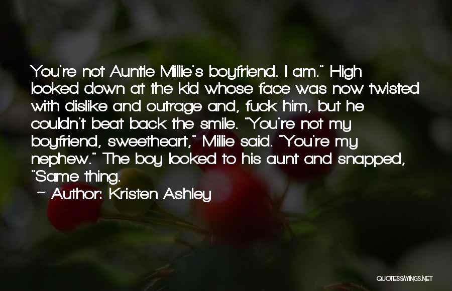 A Aunt And Nephew Quotes By Kristen Ashley