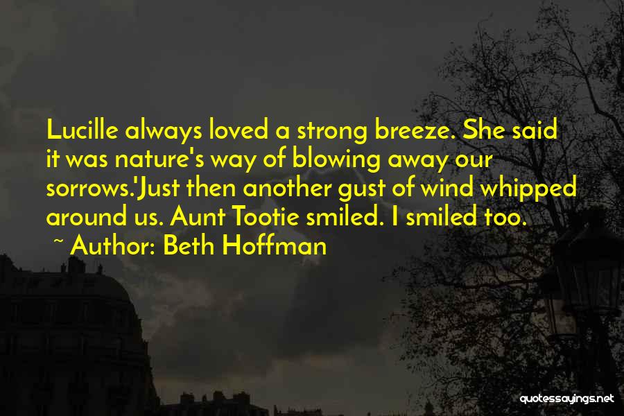 A Aunt Quotes By Beth Hoffman