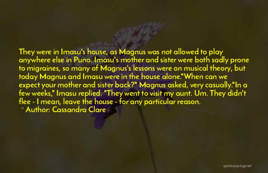 A Aunt Quotes By Cassandra Clare