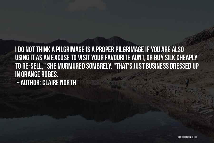 A Aunt Quotes By Claire North