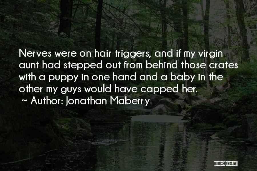 A Aunt Quotes By Jonathan Maberry